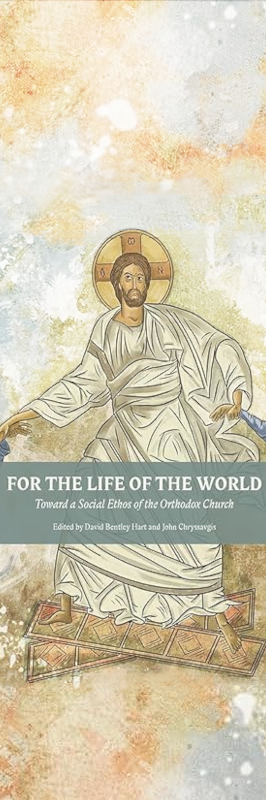 Pour la vie du monde – Vers un éthos social de l&rsquo;Église orthodoxe